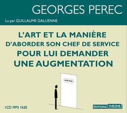 Image du média "ART ET LA MANIÈRE D'ABORDER SON CHEF DE SERVICE POUR LUI DEM de Georges PEREC"