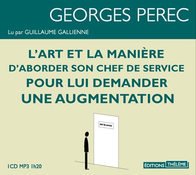 Couverture ART ET LA MANIÈRE D'ABORDER SON CHEF DE SERVICE POUR LUI DEM de Georges PEREC