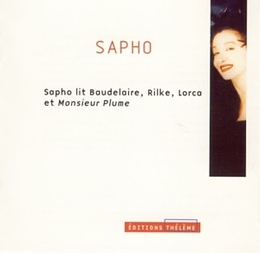 Image du média "SAPHO LIT BAUDELAIRE, RILKE, LORCA ET MONSIEUR PLUME de SAPHO"