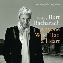 Image du média "ANYONE WHO HAD A HEART - THE ART OF THE SONGWRITER (BOX) de Burt BACHARACH"