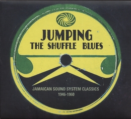 Image du média "JUMPING THE SHUFFLE BLUES (JAMAICAN SOUND SYSTEM CLASSICS)"