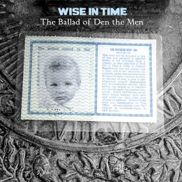 Image du média "THE BALLAD OF DEN THE MEN de WISE IN TIME"