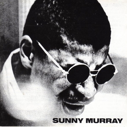 Image du média "SUNNY MURRAY QUINTET de Sunny MURRAY"