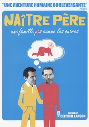 Image du média "NAÎTRE PÈRE de Delphine LANSON"