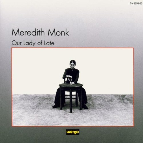 Couverture OUR LADY OF LATE de Meredith MONK