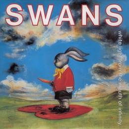 Image du média "WHITE LIGHT FROM THE MOUTH OF INFINITY... (DELUXE EDITION) de SWANS"