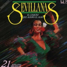 Image du média "SEVILLANAS: EL CONJURO QUE ALEGRA EL ALMA, VOL.2"