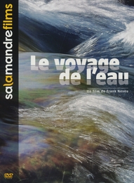 Image du média "LE VOYAGE DE L'EAU de Frank NEVEU"