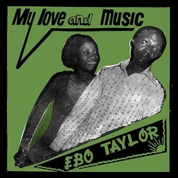 Image du média "MY LOVE AND MUSIC de Ebo TAYLOR"