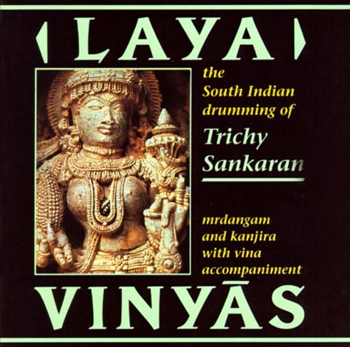 Couverture LAYA VINYAS: SOUTH INDIAN DRUMMING de Trichy SANKARAN