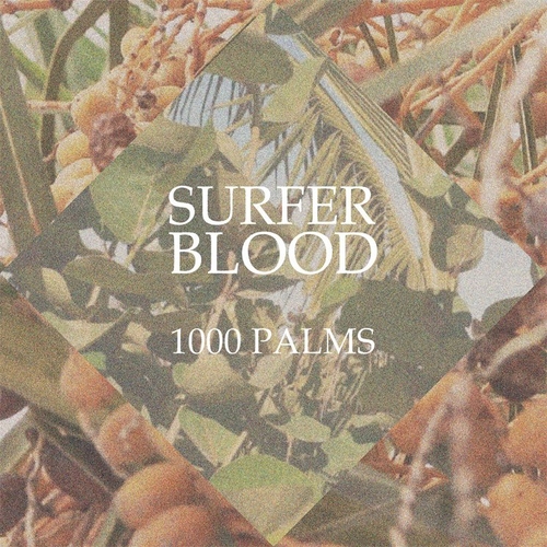 Couverture 1000 PALMS de SURFER BLOOD