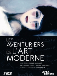 Image du média "LES AVENTURIERS DE L'ART MODERNE de Amélie HARRAULT"