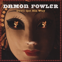 Image du média "DEVIL GOT HIS WAY de Damon FOWLER"