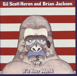 Image du média "IT'S YOUR WORLD de Gil SCOTT-HERON & BRIAN JACKSON"