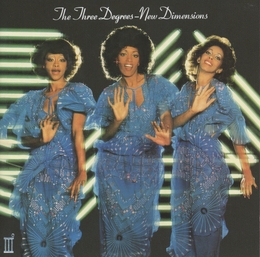 Image du média "NEW DIMENSIONS de THE THREE DEGREES"