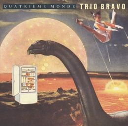 Image du média "QUATRIÈME MONDE de TRIO BRAVO"