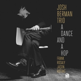 Image du média "A DANCE AND A HOP de Josh BERMAN TRIO"