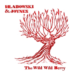 Image du média "THE WILD WILD BERRY de Stéphanie HLADOWSKI & C JOYNES"