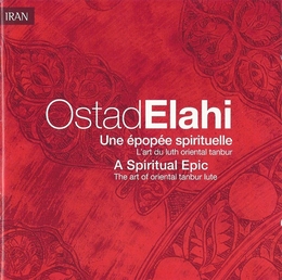 Image du média "UNE ÉPOPÉE SPIRITUELLE. L'ART DU LUTH ORIENTAL TANBUR de Ostad ELAHI"