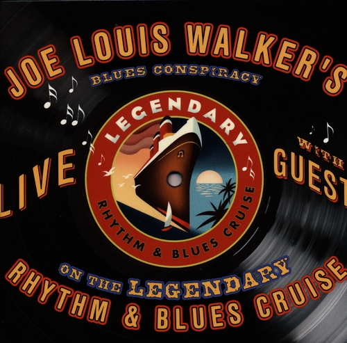 Couverture ON THE LEGENDARY RHYTHM & BLUES CRUISE (LIVE WITH GUESTS) de Joe Louis WALKER'S BLUES CONSPIRACY