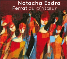 Image du média "FERRAT AU C(H)OEUR de Natacha EZDRA"