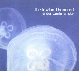 Image du média "UNDER CAMBRIAN SKY de THE LOWLAND HUNDRED"