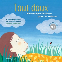 Image du média "TOUT DOUX, MES MUSIQUES CLASSIQUES POUR SE RELAXER de Patrick ROGER"