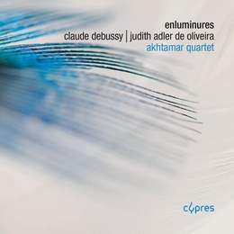 Image du média "ENLUMINURES - QUATUOR CORDES OP.10 (+ J.ADLER DE OLIVEIRA) de Claude DEBUSSY"