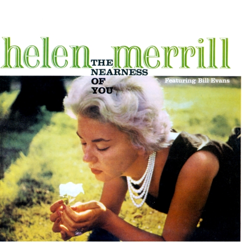 Couverture NEARNESS OF YOU (THE) + YOU'VE GOT A DATE WITH THE BLUES de Helen MERRILL