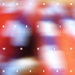 Image du média "WORLD OF ECHO de Arthur RUSSELL"