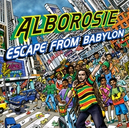 Image du média "ESCAPE FROM BABYLON de ALBOROSIE"