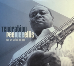 Image du média "TENORATION (FROM JAZZ TO FUNK AND BACK) de Pee Wee ELLIS"