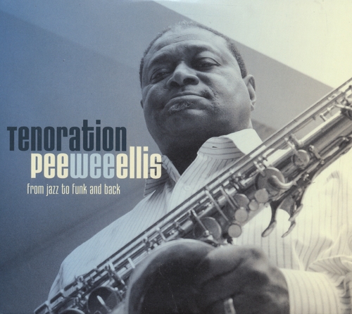 Couverture TENORATION (FROM JAZZ TO FUNK AND BACK) de Pee Wee ELLIS