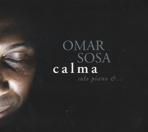 Couverture CALMA (SOLO PIANO &...) de Omar SOSA