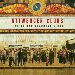 Image du média "ATTWENGER CLUBS - LIVE CD AND ROADMOVIES DVD de ATTWENGER"