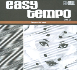 Image du média "EASY TEMPO - VOL. 2 - THE PSYCHO BEAT"