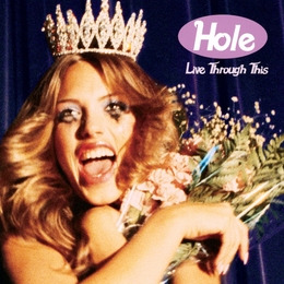 Image du média "LIVE THROUGH THIS de HOLE"