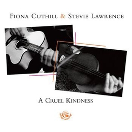 Image du média "A CRUEL KINDNESS de Fiona CUTHILL & STEVIE LAWRENCE"