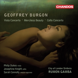 Image du média "CONCERTO ALTO / MERCILESS BEAUTY / CONCERTO VIOLONCELLE de Geoffrey BURGON"