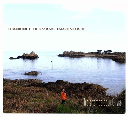 Couverture TROIS TEMPS POUR OLIVIA de Marc FRANKINET/HERMANS/RASSINFOSSE