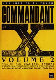 Image du média "COMMANDANT X - 2 de Jean-Paul CARRÈRE"