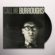 Image du média "CALL ME BURROUGHS de William S. BURROUGHS"