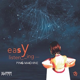 Image du média "EASY LISTENING de PING MACHINE"