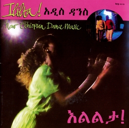 Image du média "ILILTA ! NEW ETHIOPIAN DANCE MUSIC"