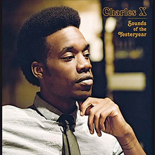 Couverture SOUNDS OF THE YESTERYEAR de CHARLES X