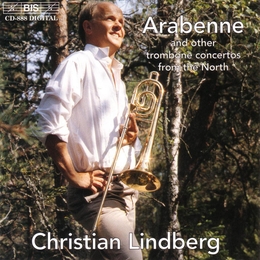 Image du média "ARABENNE AND OTHER TROMBONE CONCERTOS FROM THE NORTH"