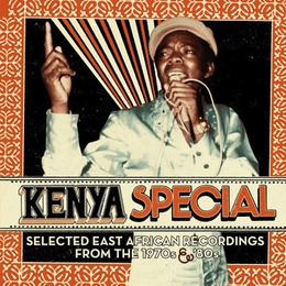 Image du média "KENYA SPECIAL. SELECTED EAST AFR. REC. FROM THE 1970S & '80S"