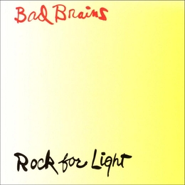 Image du média "ROCK FOR LIGHT de BAD BRAINS"