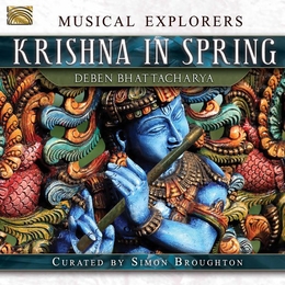 Image du média "MUSICAL EXPLORERS: KRISHNA IN SPRING - DEBEN BHATTACHARYA"