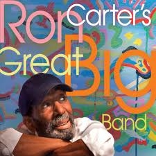 Image du média "RON CARTER'S GREAT BIG BAND de Ron CARTER'S GREAT BIG BAND"